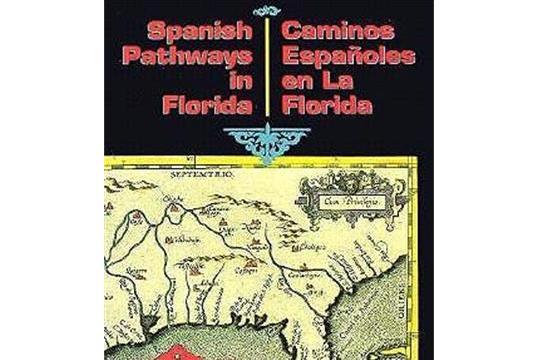 Spanish Pathways in Florida