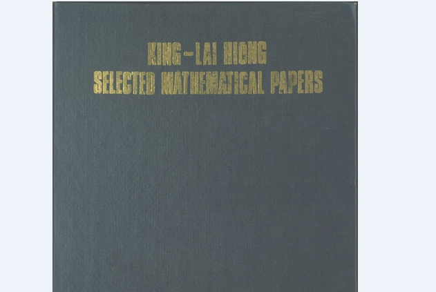 KING-LAI HIONG SELECTED MATHEMATICAL PAPERS