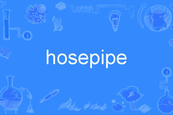 hosepipe