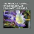 The American Journal of Neurology and Psychiatry(Author, Unknown; Group, Books; General Books著圖書)