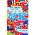 Everything You Didn\x27t Need to Know About the U.K