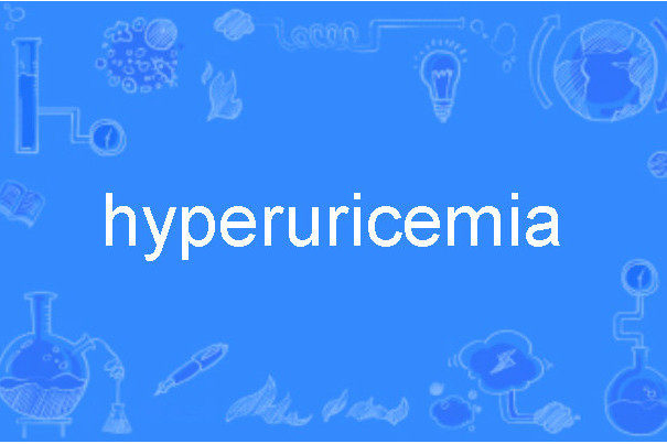 hyperuricemia