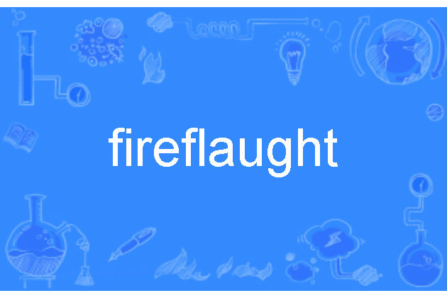 fireflaught