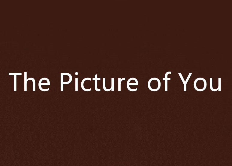 The Picture of You