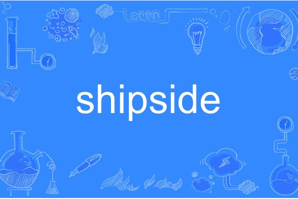 shipside