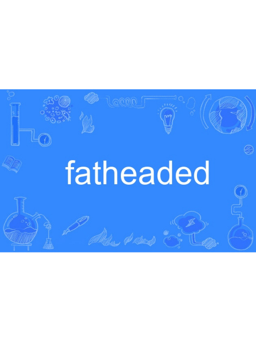 fatheaded