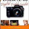 Sony Alpha DSLR-A700 Digital Field Guide