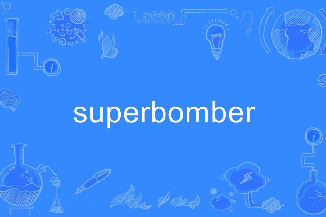 superbomber