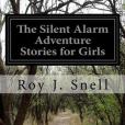 The Silent Alarm Adventure Stories for Girls