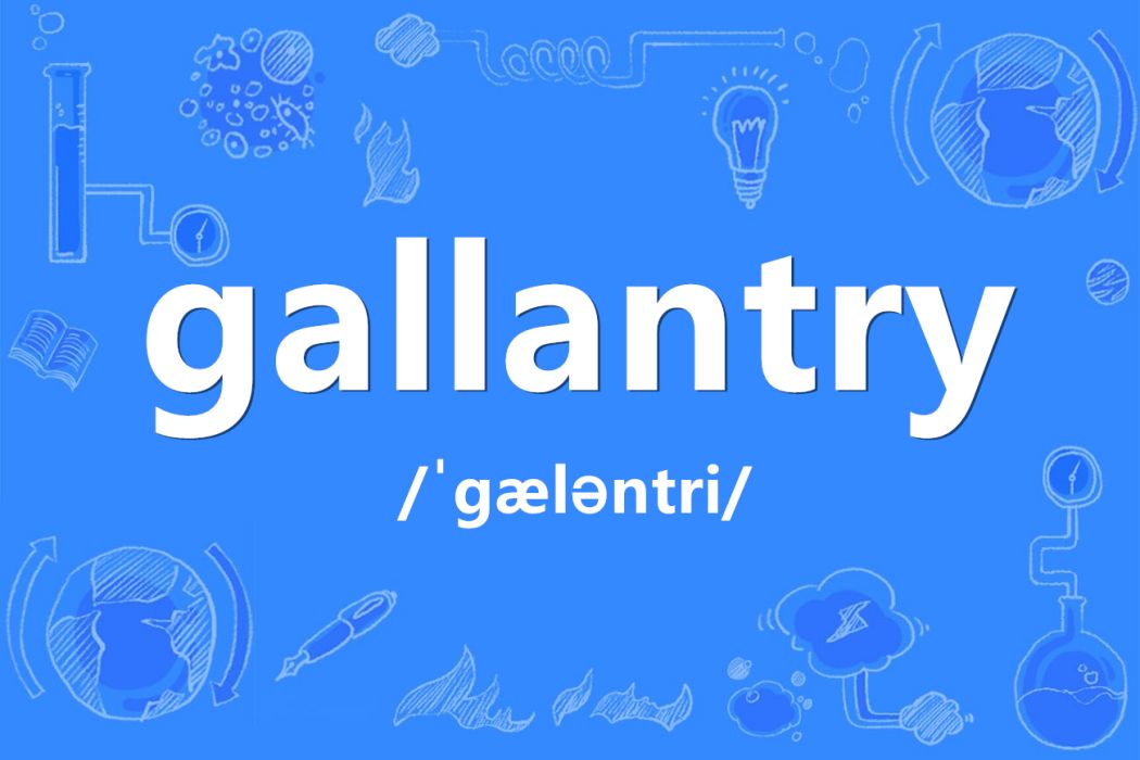 gallantry