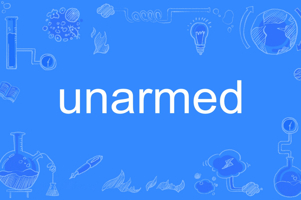 unarmed