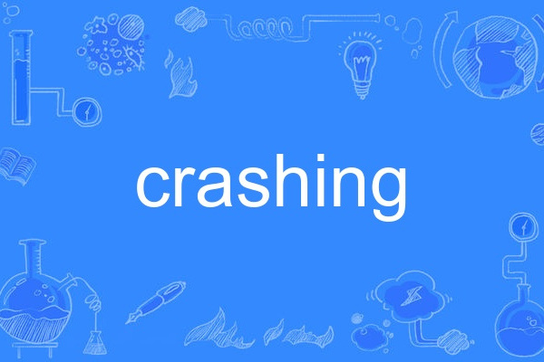 Crashing