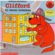 Clifford El Perro Bombero/Clifford the Firehouse Dog