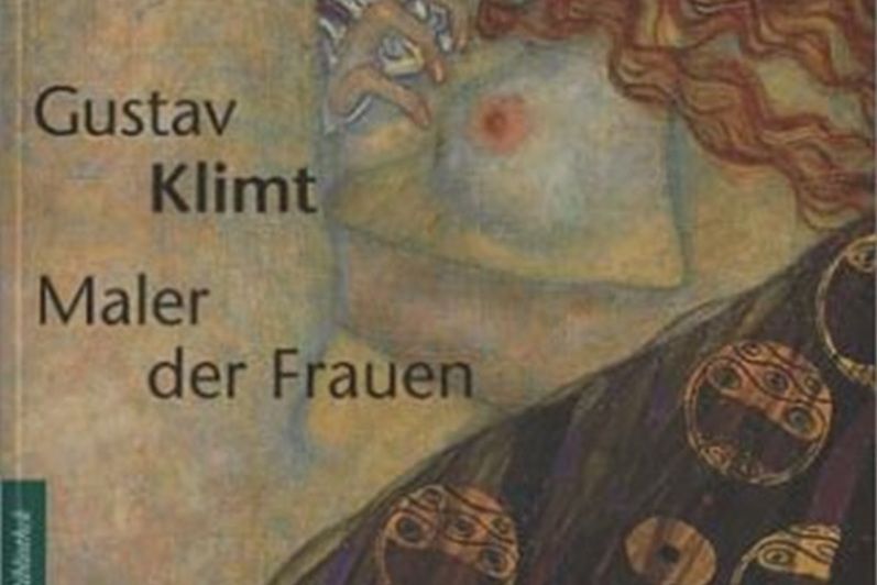 Gustav Klimt. Maler der Frauen.