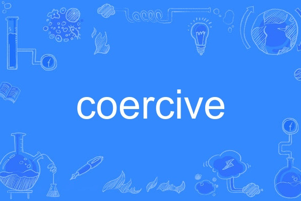 coercive