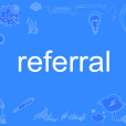 referral