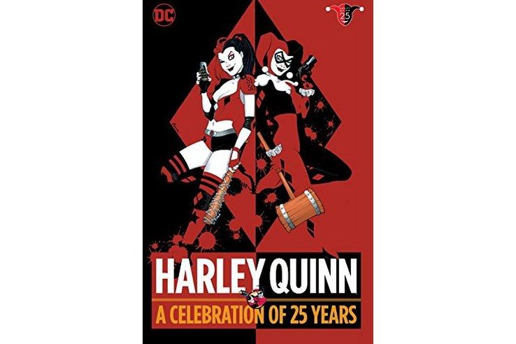 Harley Quinn : A Celebration of 25 Years