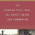 The Spanish Civil War, the Soviet Union, and Communism