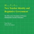 New Teacher Identity and Regulative Government