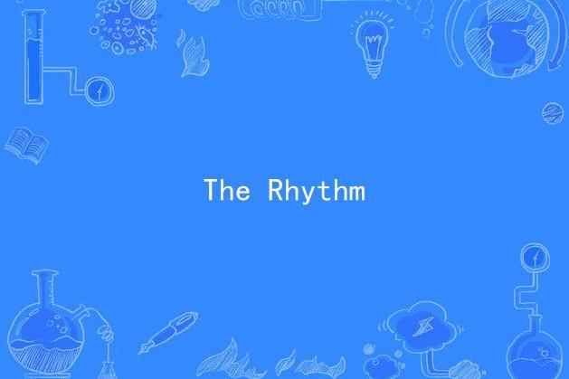 The Rhythm(XTC演唱歌曲)