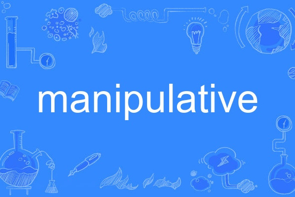 manipulative