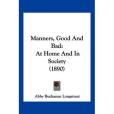 Manners, Good and Bad