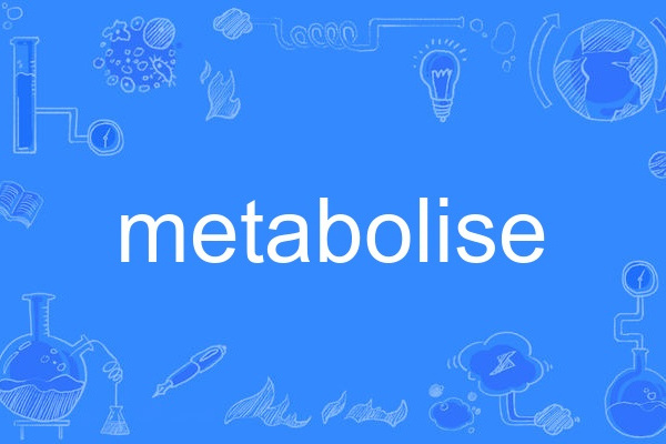 metabolise