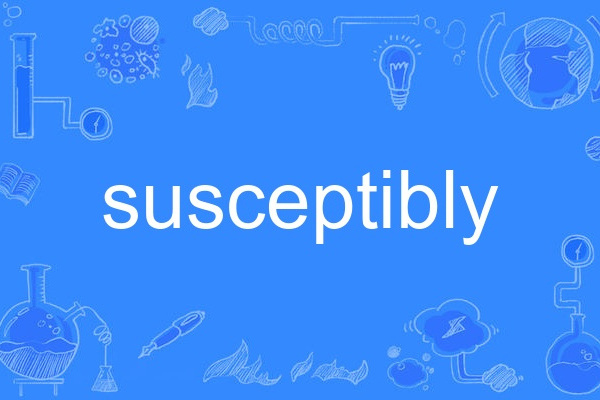 susceptibly