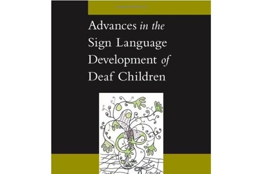 Advances in the Sign-Language Development of Deaf and Hard-of-Hearing Children