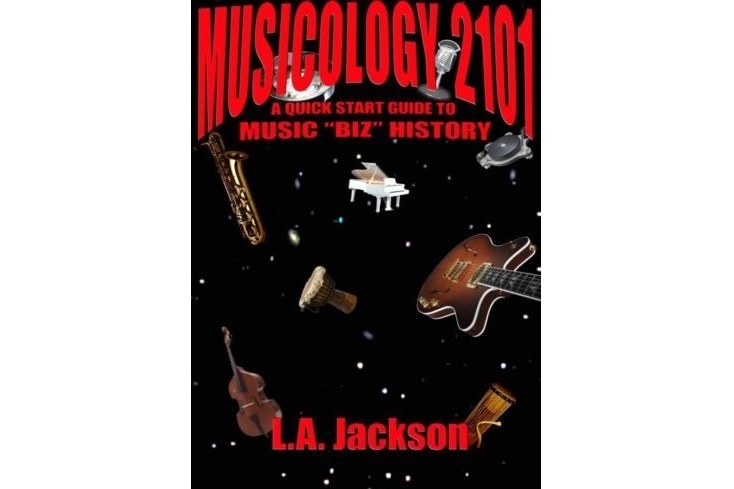 Musicology 2101: A Quick Start Guide to Music Biz History