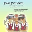 Small Sacrifices: Everyone Can Educate a Child in a Developing Country