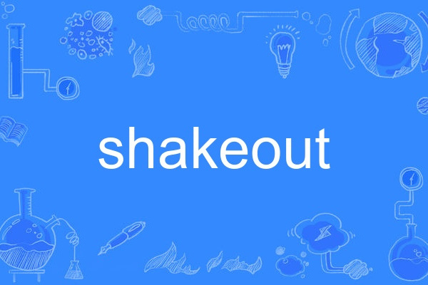 shakeout