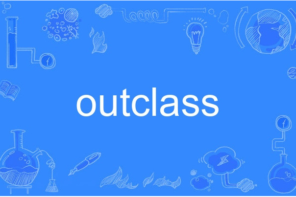 outclass