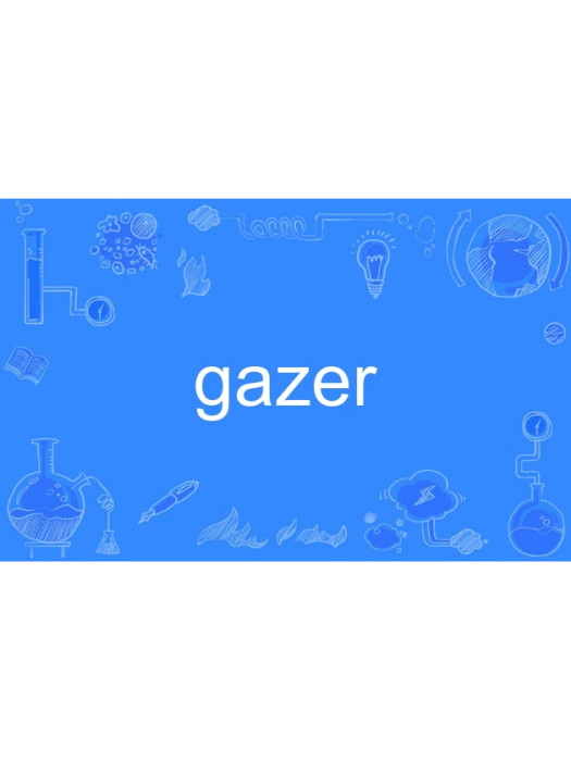 gazer