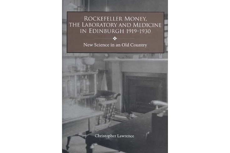 Rockefeller Money, the Laboratory and Medicine in Edinburgh 1919-1930