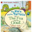 Aesop: The Hare and the Tortoise & The Fox and the Goat