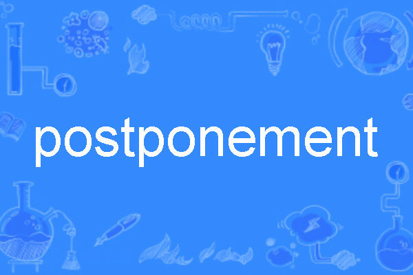 postponement