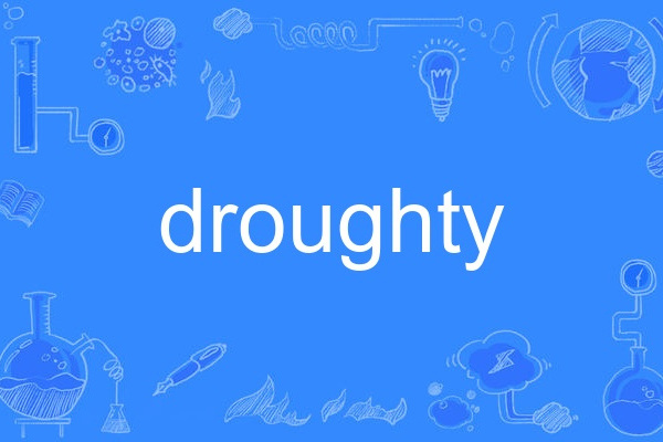 droughty