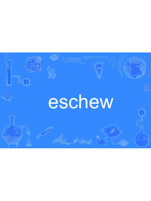 eschew