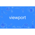 viewport