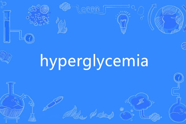 hyperglycemia