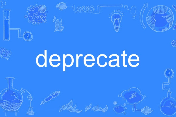 deprecate