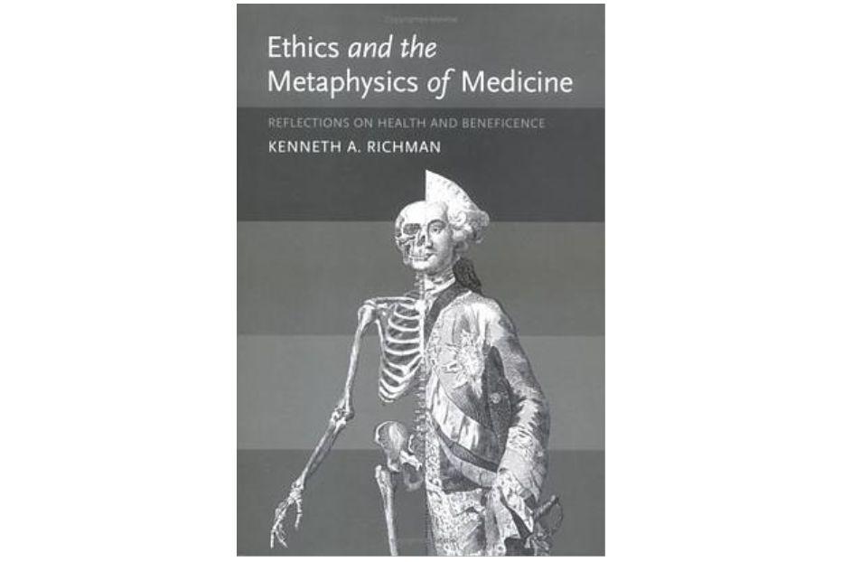 Ethics and the Metaphysics of Medicine