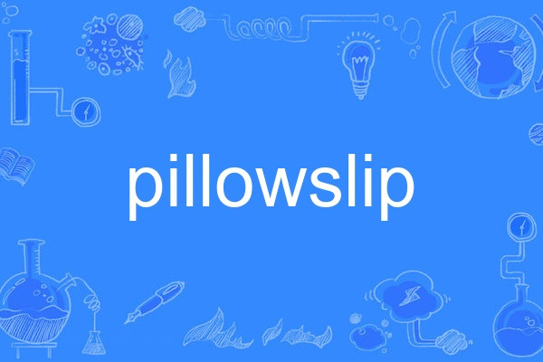 pillowslip