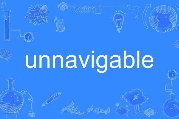 unnavigable