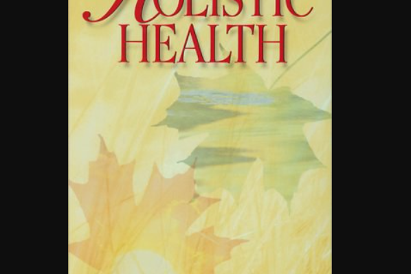 A Practical Guide to Holistic Health