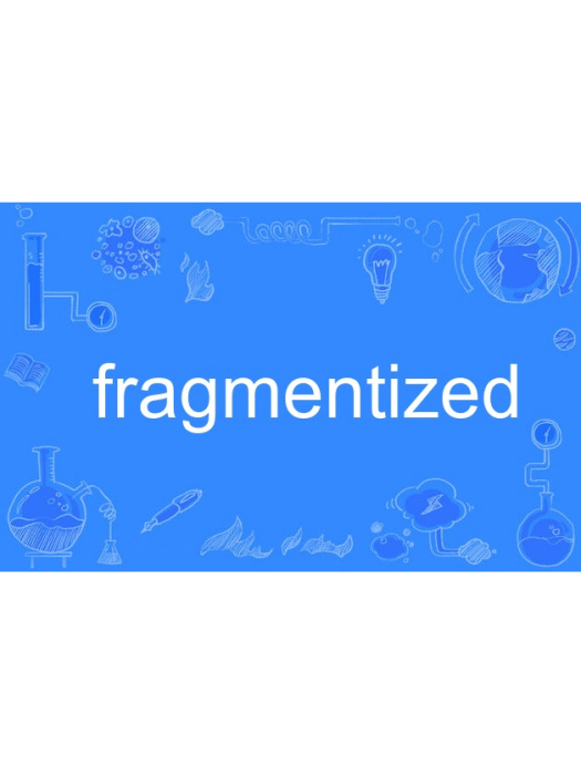 fragmentized