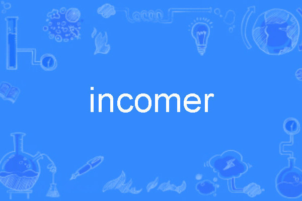 incomer