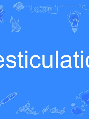 gesticulation