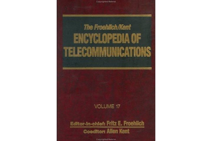 The Encyclopedia of Telecommunications